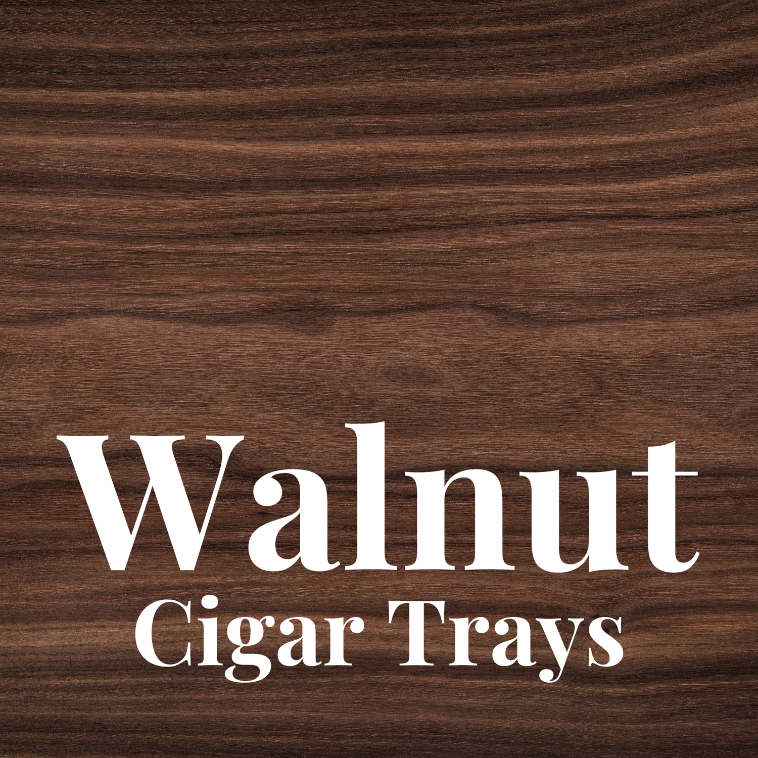 Walnut Cigar Trays