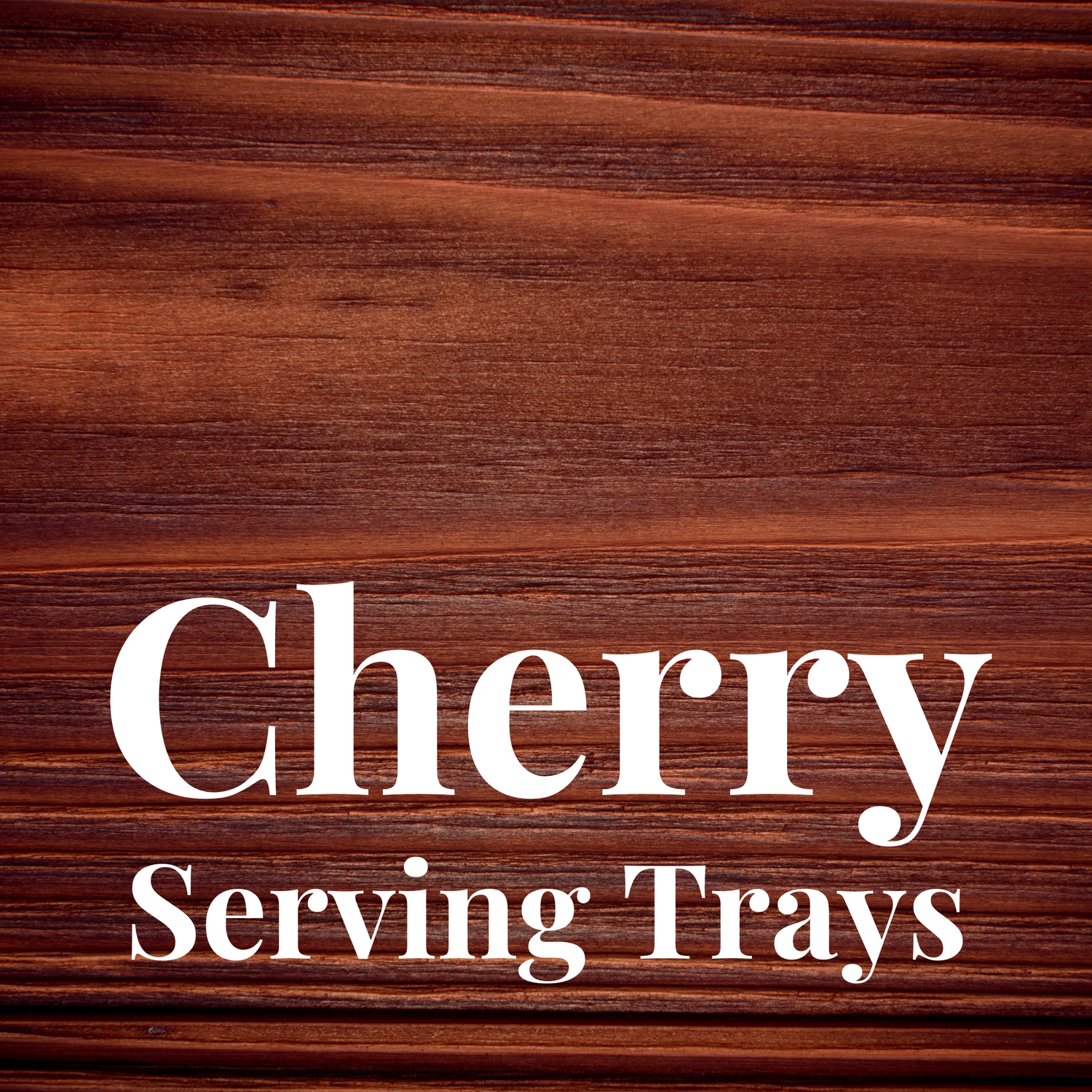 Cherry Serving Trays