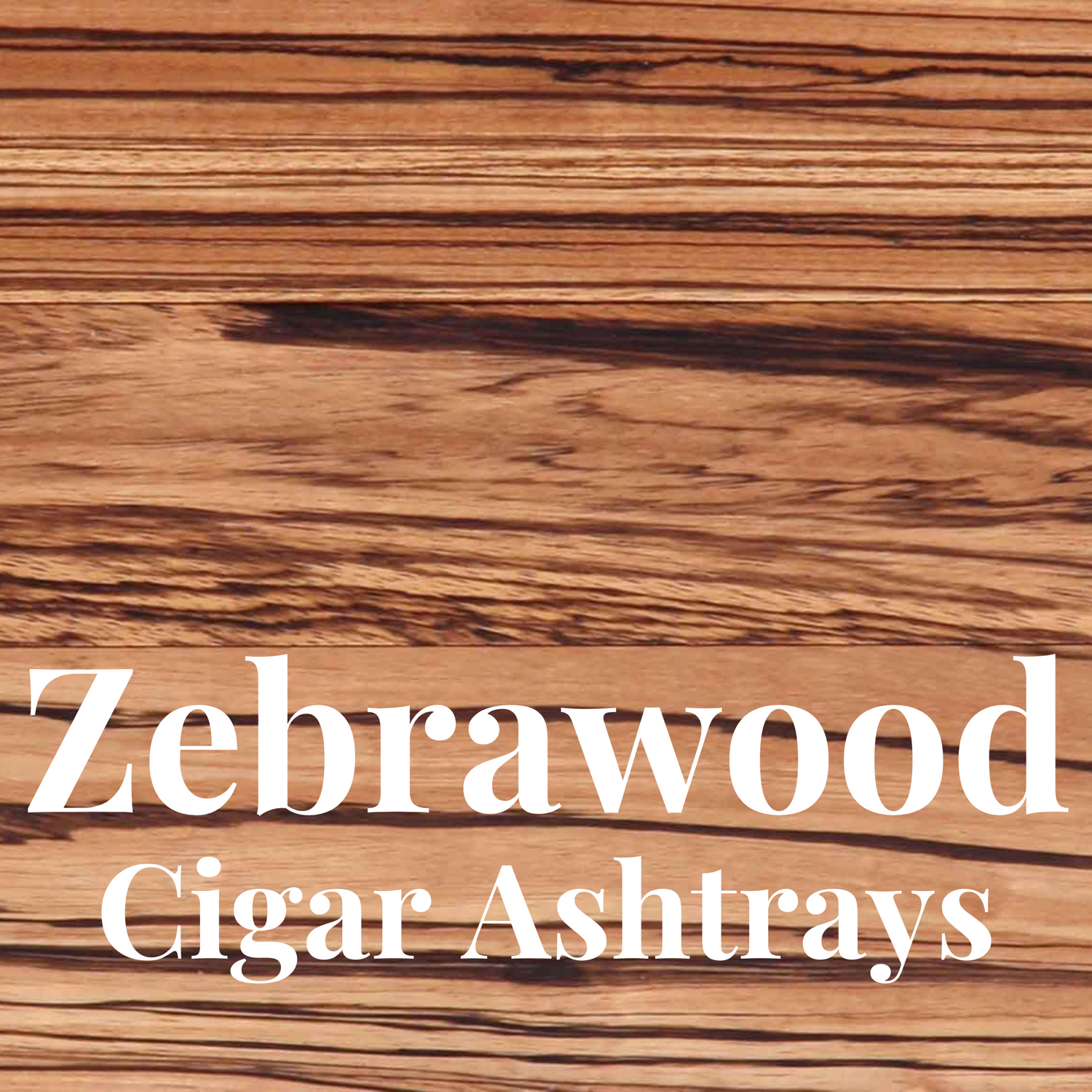 Zebrawood Cigar Ashtrays